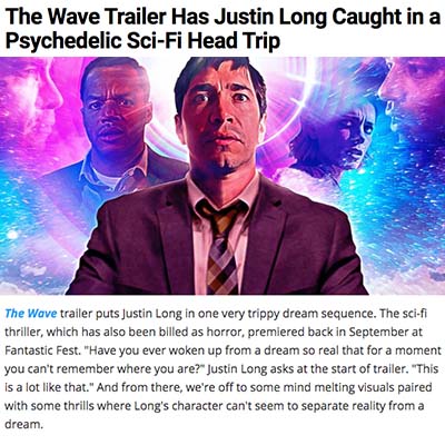 The Wave Trailer Has Justin Long Caught in a Psychedelic Sci-Fi Head Trip